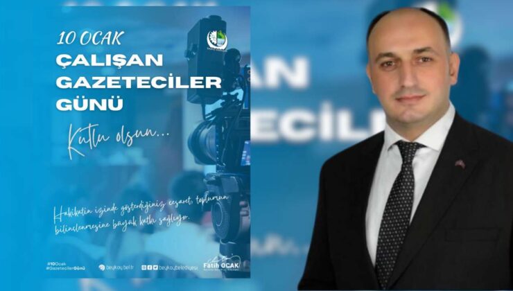 Beyköy Belediye Başkanı Fatih Ocak’tan 10 Ocak Gazeteciler Günü Mesajı